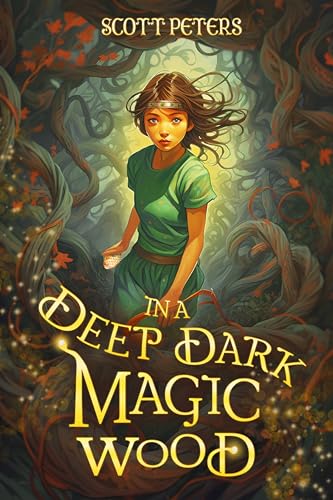 In A Deep Dark Magic Wood book cover