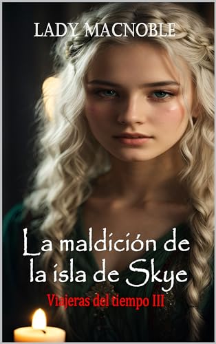 La maldición de la isla de Skye: Viajeras del tiempo III
