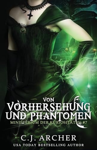 Von Vorhersehung und Phantomen (Ministerium der Kuriositäten) book cover