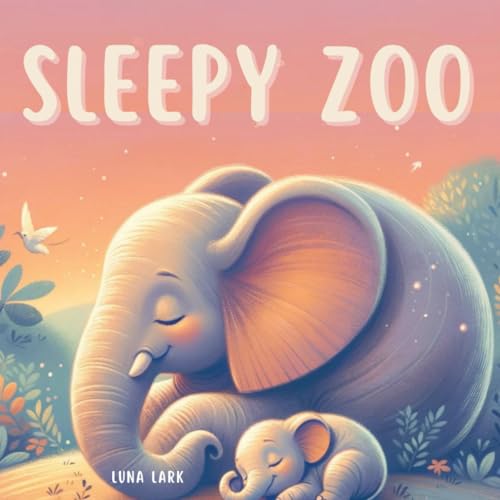 Sleepy Zoo: Bedtime Story For Children, Nursery Rhymes