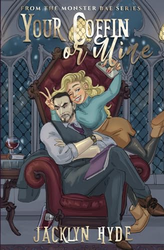 Your Coffin or Mine (Monster Bae Series)