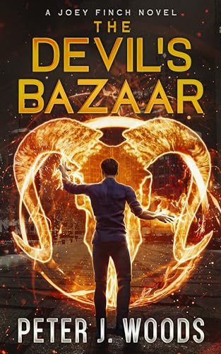 The Devil's Bazaar: An Urban Fantasy Adventure (Joey Finch Book 5)