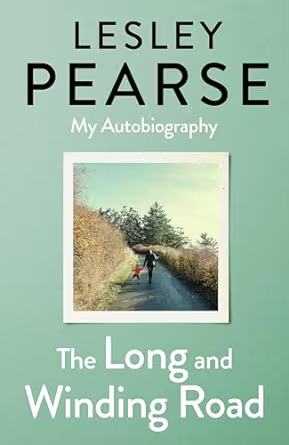 The Long and Winding Road: the extraordinary life story of Lesley Pearse