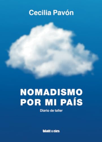 Nomadismo por mi país: Diario de taller