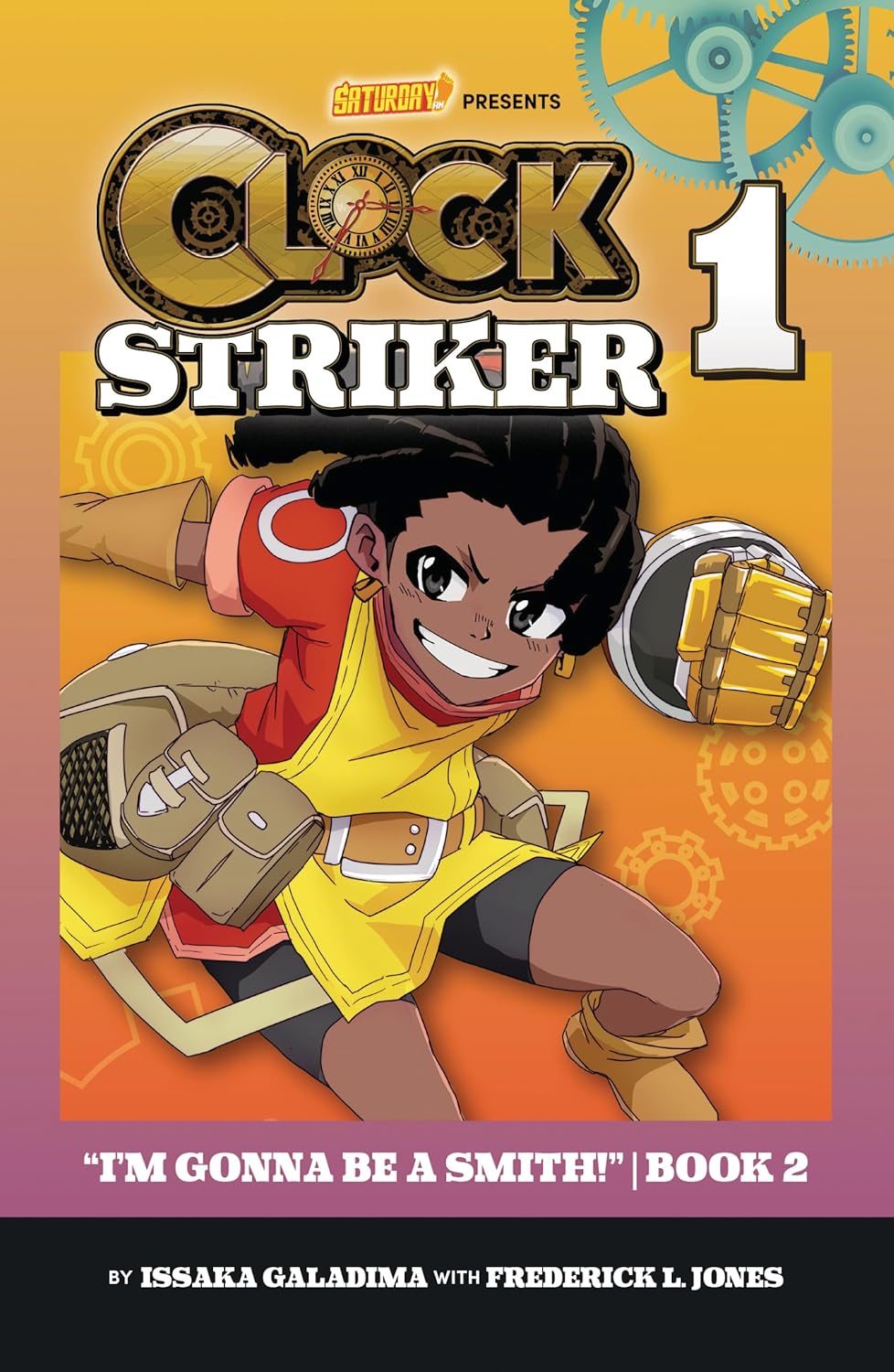 Clock Strikes Ii Clock Striker 2: I'm Gonna Be a Smith! by Issaka Galadima | Goodreads