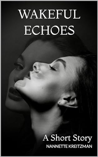 Wakeful Echoes: A Short Story