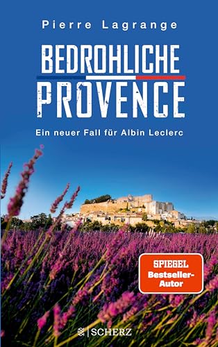 Bedrohliche Provence: Der perfekte Urlaubskrimi für den nächsten Provence-Trip (Ein Fall für Commissaire Leclerc 10)