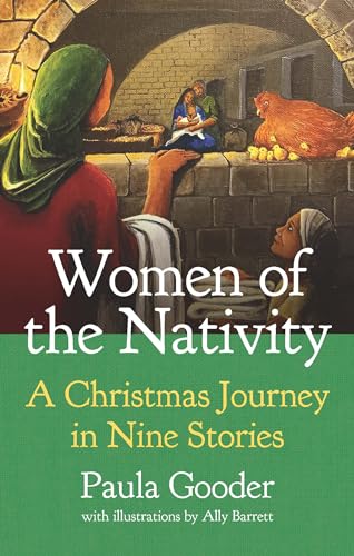 Women of the Nativity: An Advent and Christmas Journey in Nine Stories