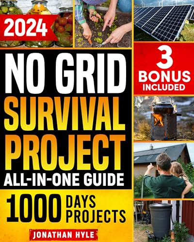 No Grid Survival Projects: The 1000-Day Blueprint for a Self-Sufficient ...