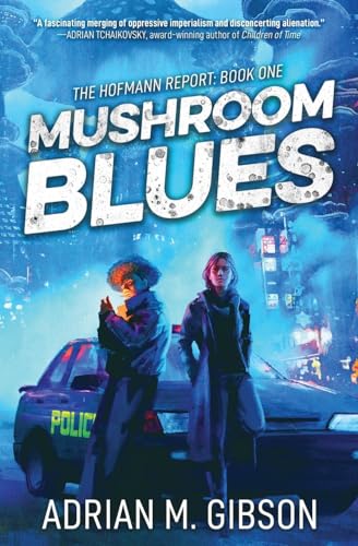 Mushroom Blues (The Hofmann Report, #1)