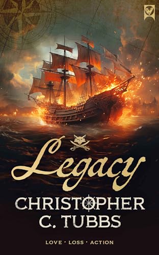 LEGACY a thrilling historical naval adventure