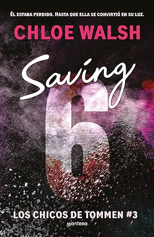 Saving 6 (Los chicos de Tommen, #3)