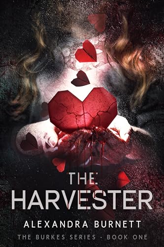 The Harvester: The Burkes Series Book One