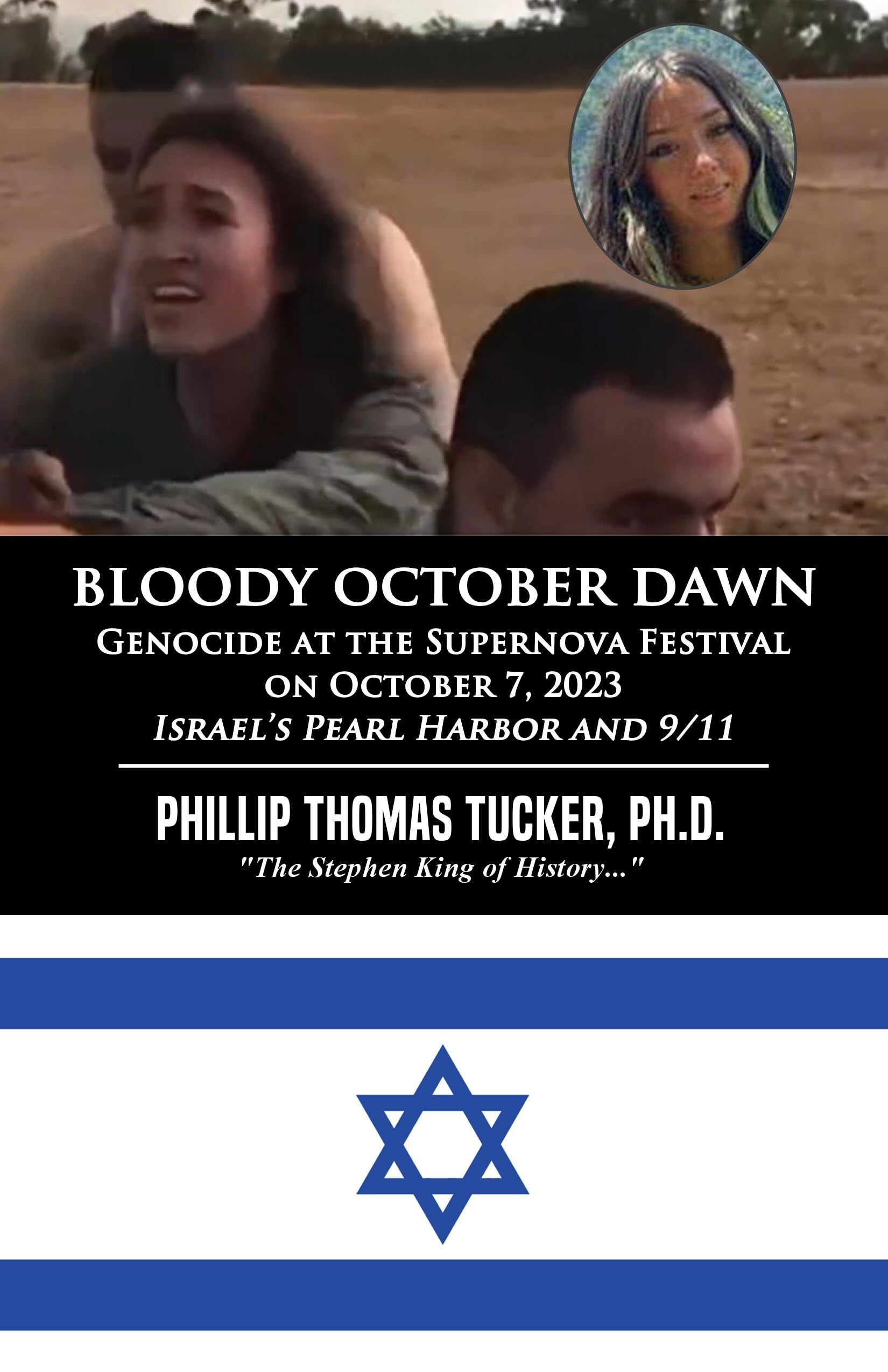 Bloody October Dawn: Genocide at the Supernova Festival on October 7, 2023
