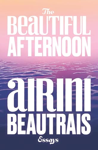 The Beautiful Afternoon