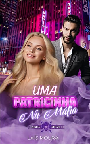 Uma Patricinha na Máfia- Máfia Milani- Livro 1