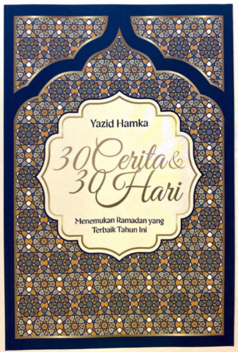 30 Cerita & 30 Hari: Mencari Ramadan Terbaik Tahun Ini
