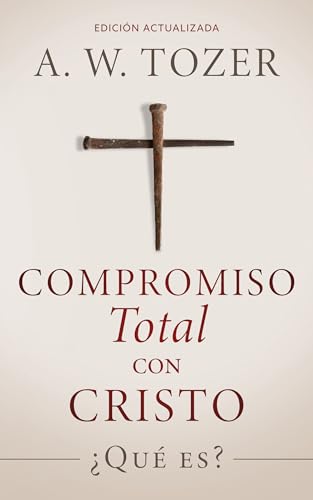 Compromiso total con Cristo: ¿Qué es?