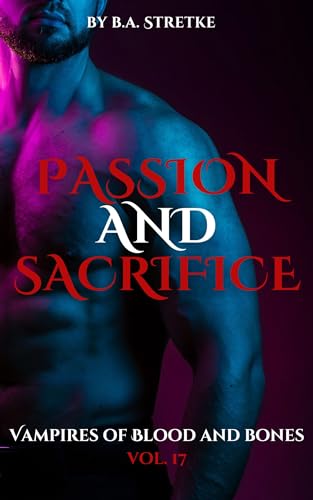 Passion and Sacrifice