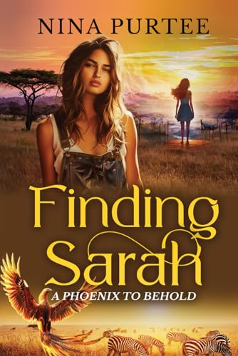 Finding Sarah: A Phoenix to Behold