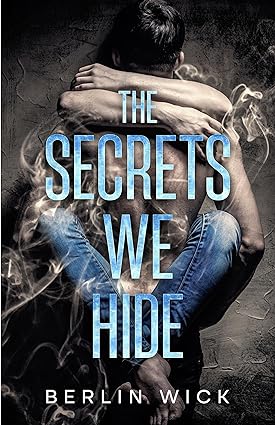 The Secrets We Hide (Balance of Power #1) by Berlin Wick | Goodreads