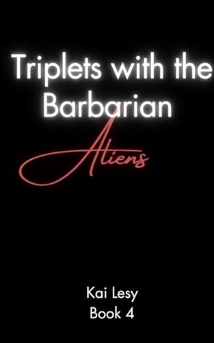 Triplets for the Barbarians