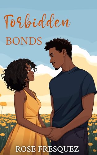 Forbidden Bonds: A Sweet Opposites Attract Forbidden Romance