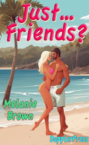 Just... Friends?