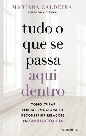 Tudo o que se passa aqui dentro