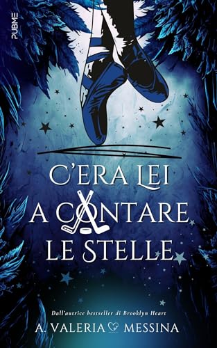 C'era lei a contare le stelle: (Collana Dark-Brightlove) (PubMe Romance)