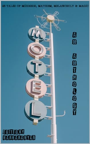 Motel: An Anthology
