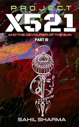 Project X521 and the devourer of the sun