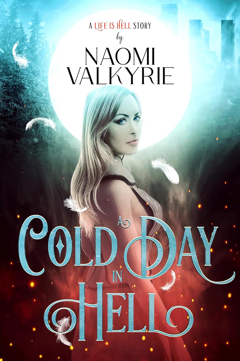 A Cold Day in Hell