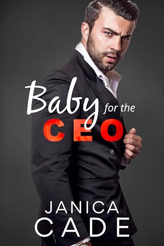 Baby for the CEO: Angsty Short Romance Stories