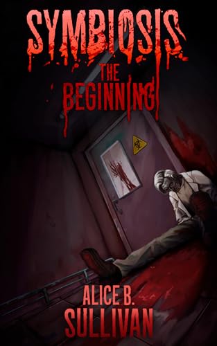 Symbiosis: The Beginning, Book 1 in SYMBIOSIS