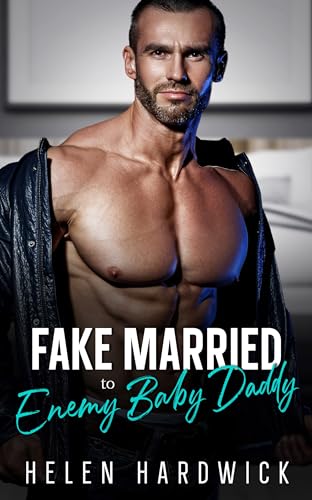 Fake Married to Enemy Baby Daddy