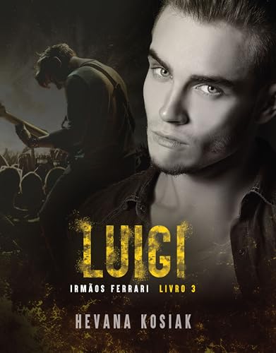 LUIGI (IRMÃOS FERRARI): SÉRIE HERDEIROS DO CAOS