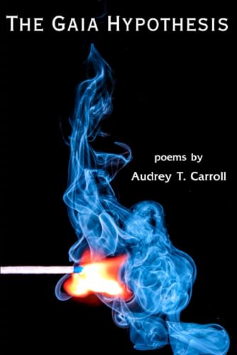 THE GAIA HYPOTHESIS by Audrey T. Carroll | Goodreads