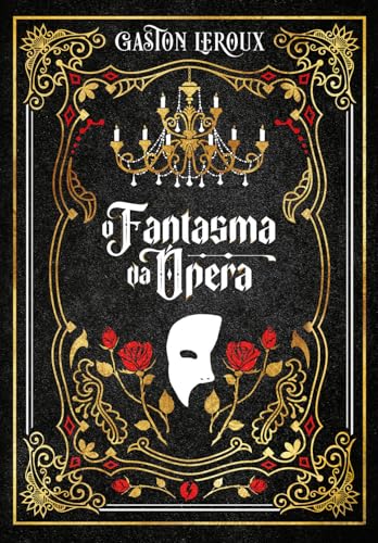 O fantasma da ópera – Edição de luxo book cover