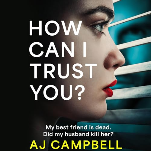 How can i trust you by a j campbell goodreads