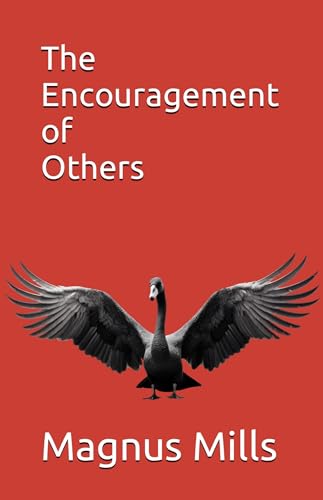The Encouragement of Others