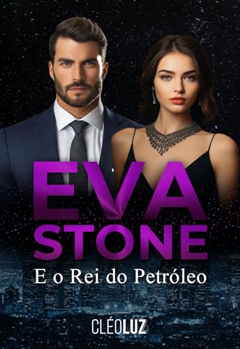 EVA STONE E O REI DO PETRÓLEO : FAMÍLIA STONE
