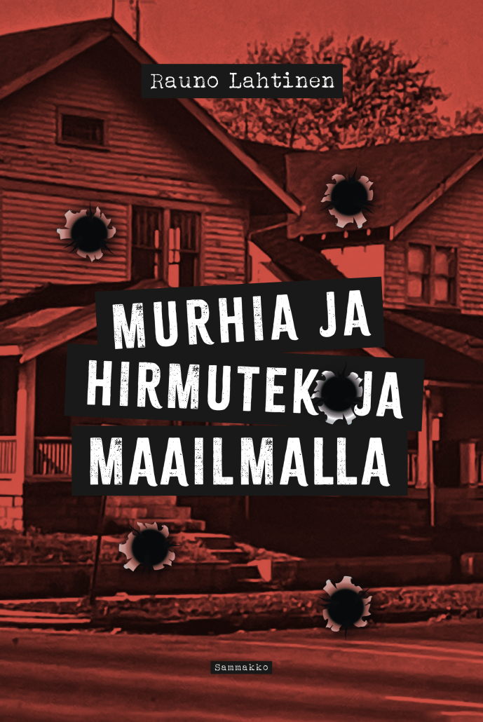 Murhia ja hirmutekoja maailmalla