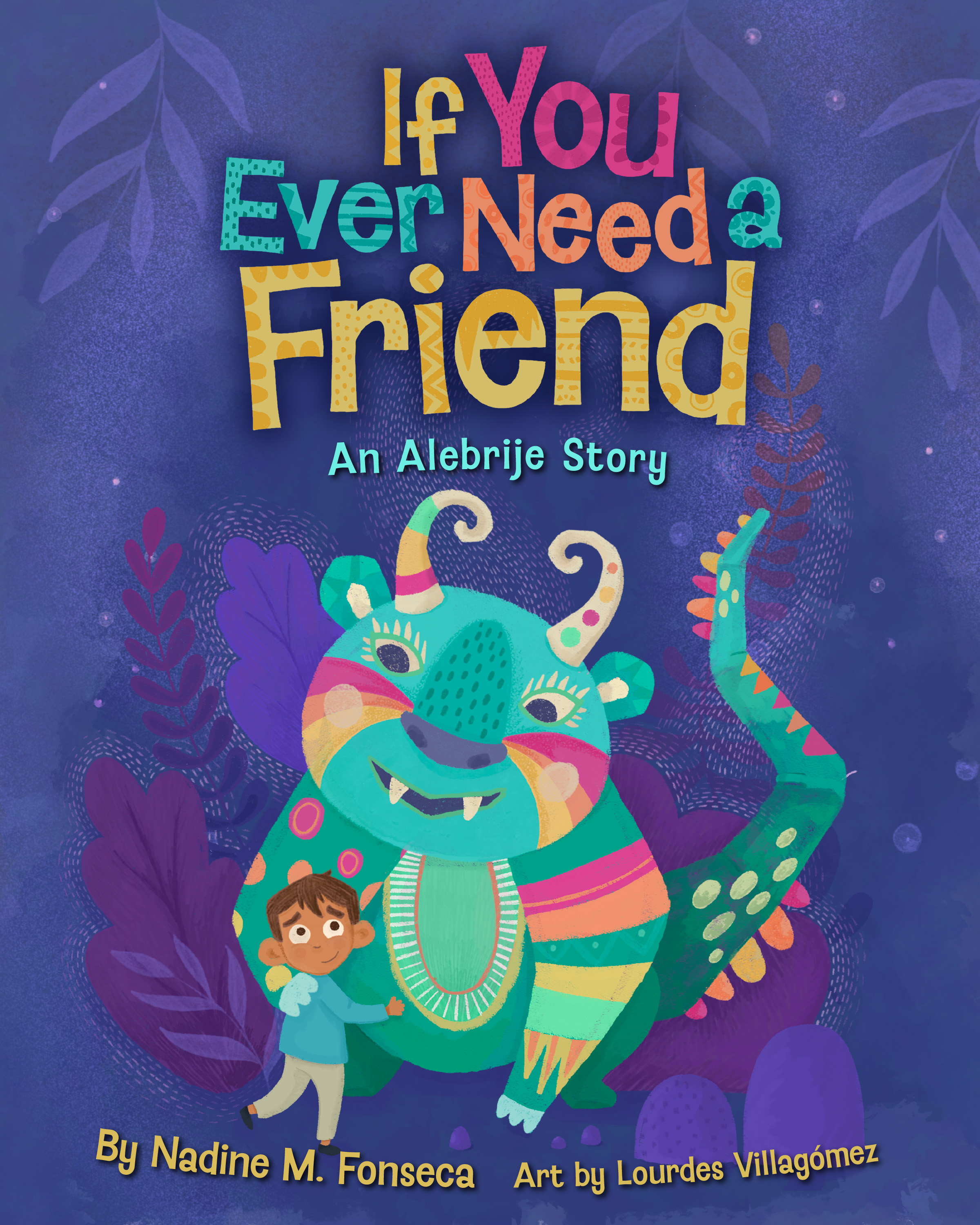 If You Ever Need a Friend: An Alebrije Story