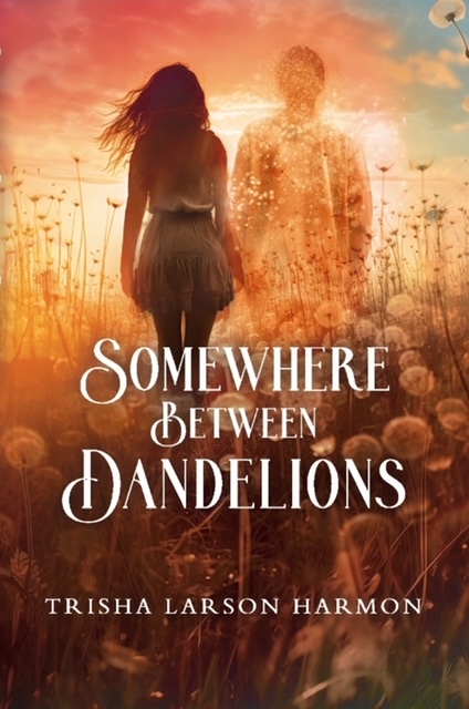 Somewhere Between Dandelions