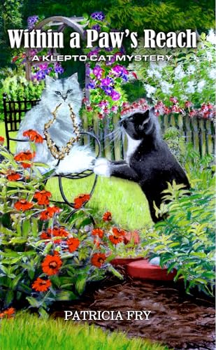 Within a Paw’s Reach: A Klepto Cat Mystery