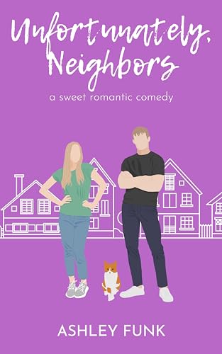 Unfortunately, Neighbors book cover