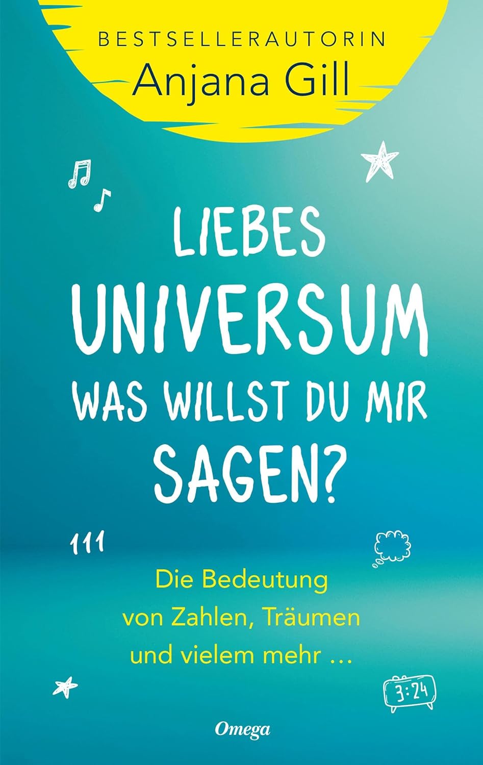 Liebes Universum, was willst du mir sagen?: Die Bedeutung von Zahlen ...