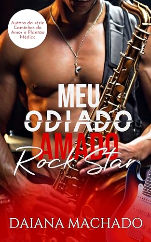 Meu Odiado Amado Rock Star