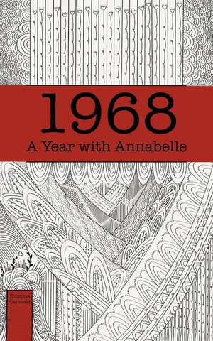 1968: A Year with Annabelle